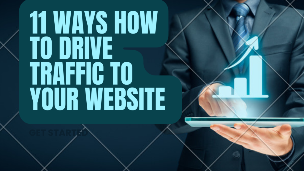 11 Ways How to Drive Traffic to your Website